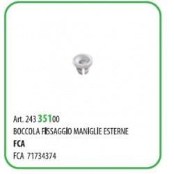 25 PZ - BOCCOLA FISSAGGIO X SERRATURA MANIGLIE FIAT   (58213Z)